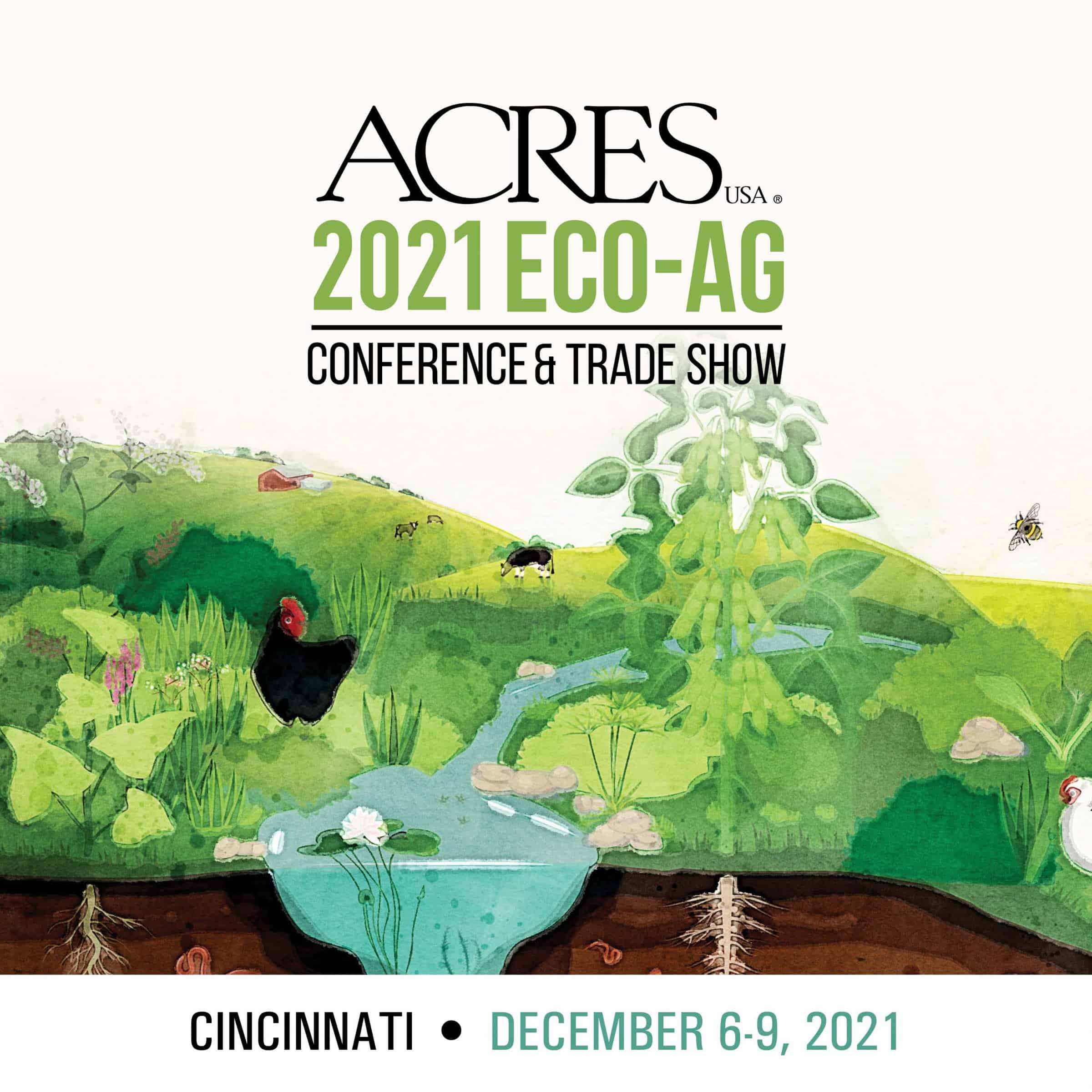 Join Us at the EcoAg Conference & Trade Show Next Week Acres USA