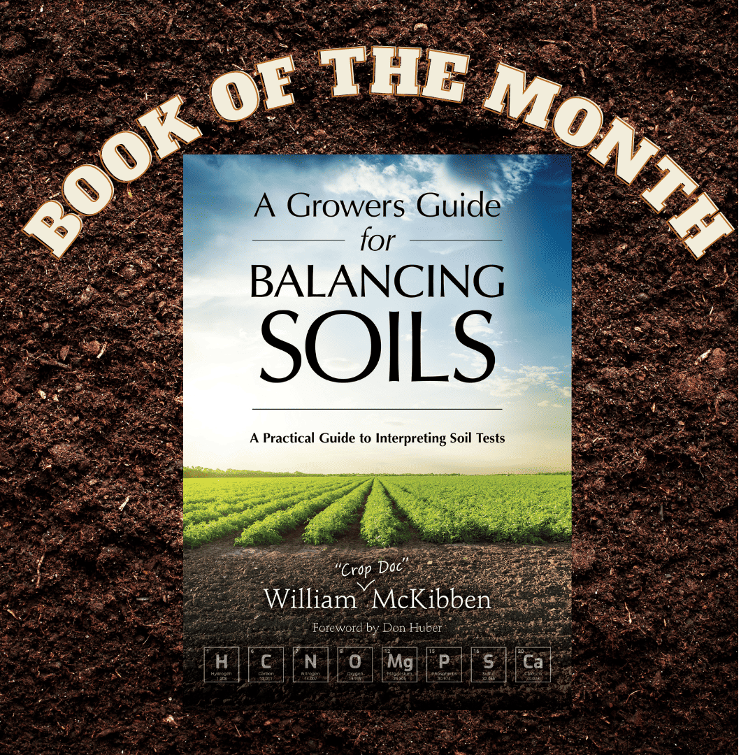 July Book of the Month A Grower's Guide for Balancing Soils Acres USA